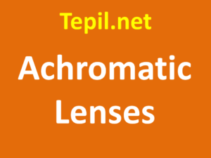 Achromatic Lenses - עדשות אכרומטיות