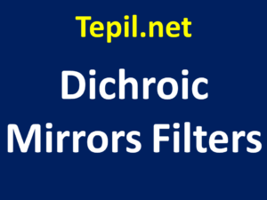 Dichroic Mirrors Filters