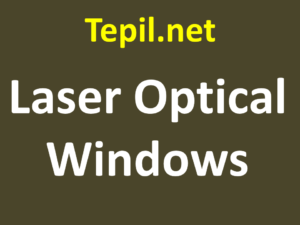 חלון לייזר אופטי Laser Optical Windows