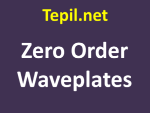Zero Order Waveplates
