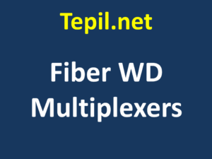 Fiber WD Multiplexers - סיב ריבוב אורכי גל שונים 