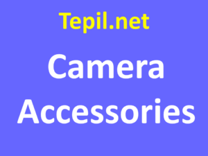 Camera Accessories - אביזרים למצלמה