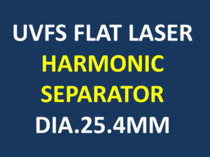 מפריד הרמוניק - UVFS FLAT LASER HARMONIC SEPARATOR DIA.25.4MM